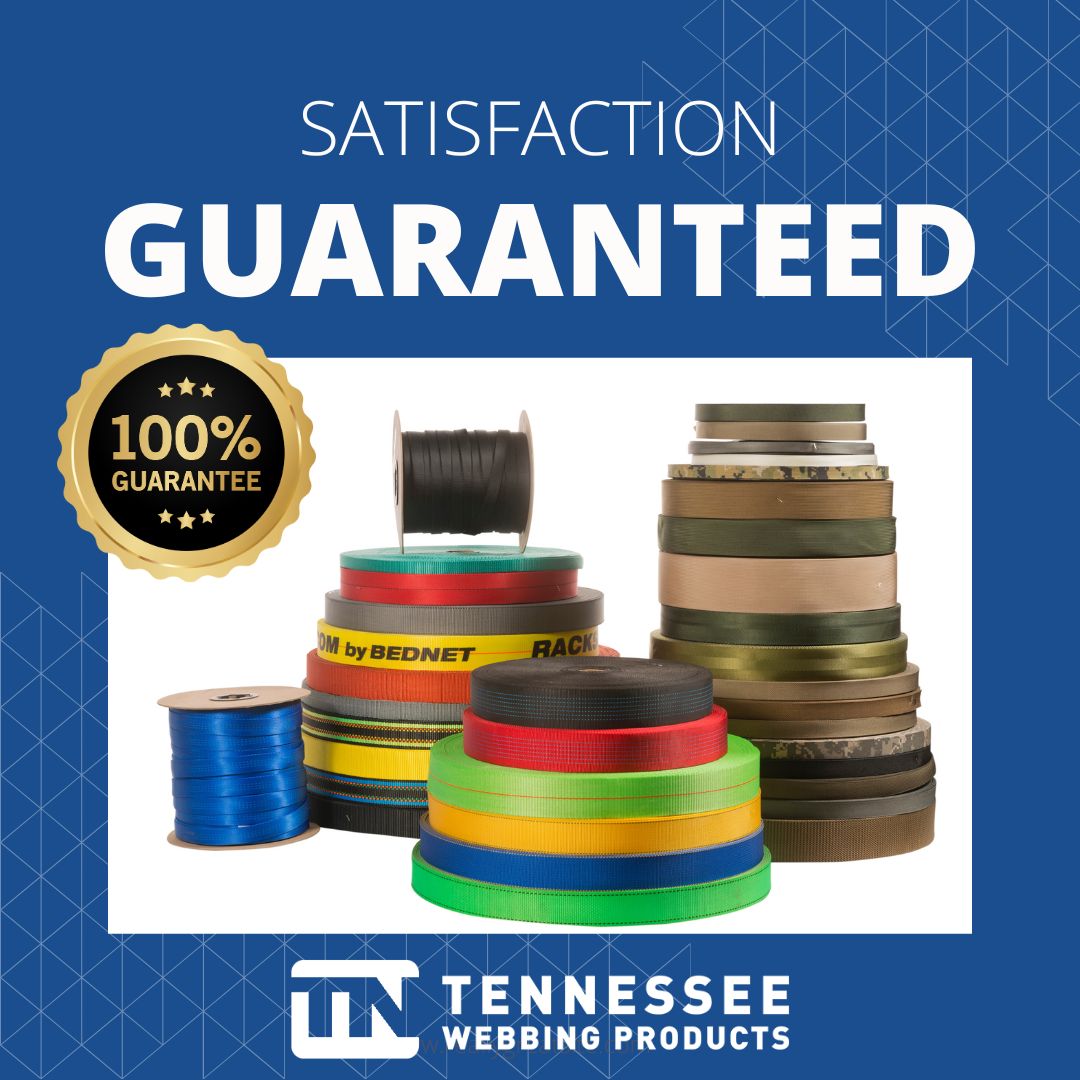TN Webbing Satisfaction Guarantee